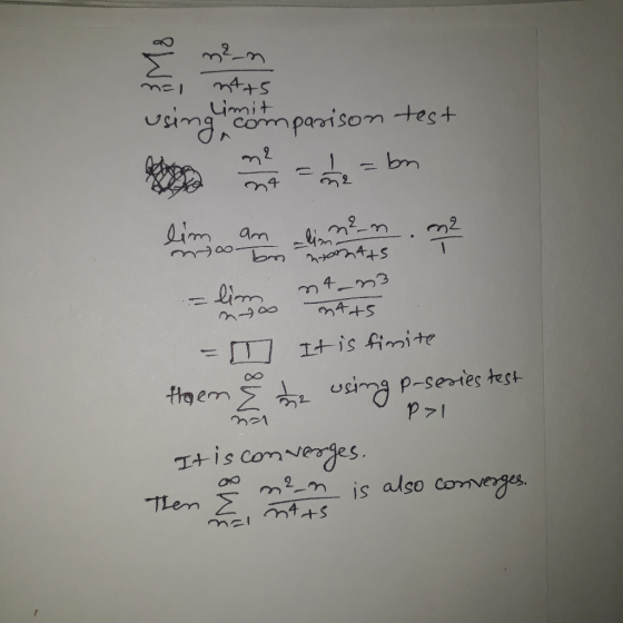 n4+5 using in comparison test 1= bn - lim am limen .m2 montas nt_n3 lim en4+5 - M It is finite them & the using P-series test