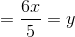 =\frac{6x}{5}=y