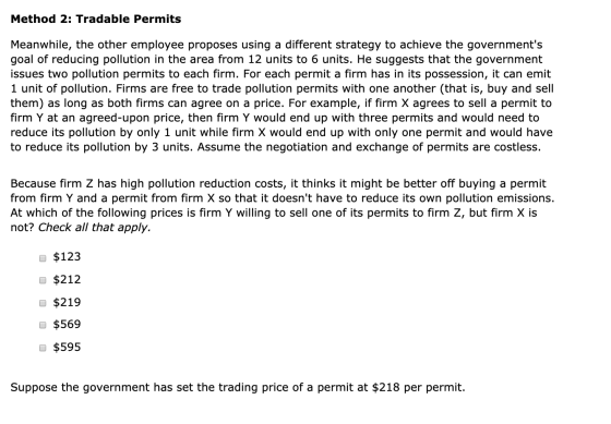 Method 2: Tradable Permits Meanwhile, the other employee proposes using a different strategy to achieve the governments goal