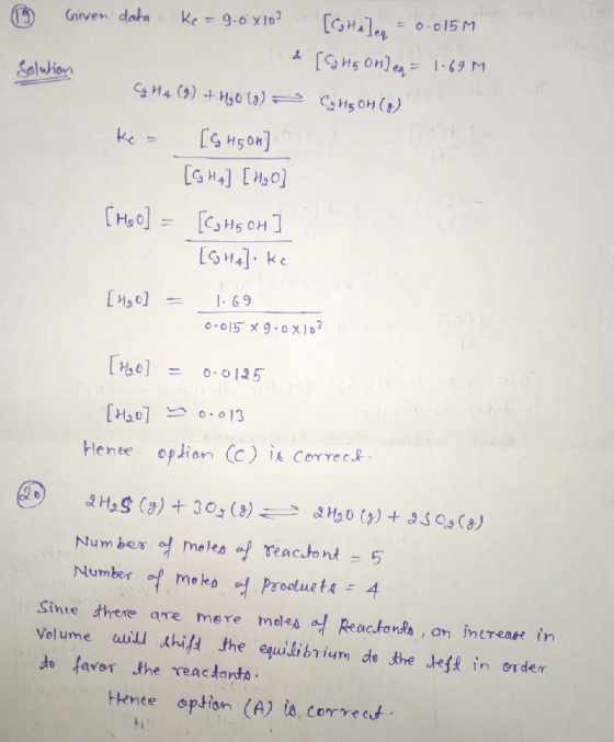 6 Given data ke=9.0 x103 [Ca Halee = 0.015M (CHE Orleq = 1-69 M Solution Ca H4 (9) + H₂O (8) CyHGOH (O) ke = [G H5OH] - [CH]