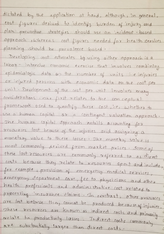 dictated by the application at hand, although, in general cost figures derived to identify burden of injury and plan preventi
