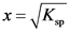 x= K
