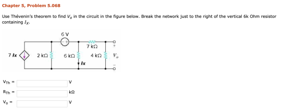 Chapter 5, Problem 5.068 Use Thévenins theorem to find Vo in the circuit in the figure below. Break the network just to the