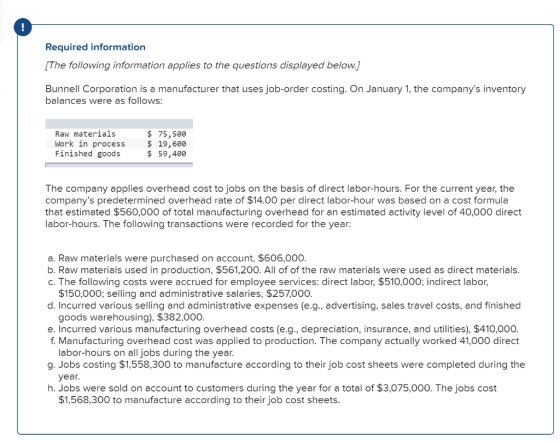 Required information (The following information applies to the questions displayed below. Bunnell Corporation is a manufactur