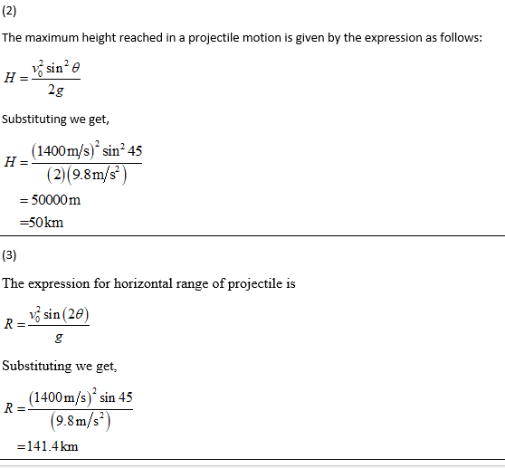 (2) The maximum height reached in a projectile motion is given by the expression as follows: visine H= 2g Substituting we get