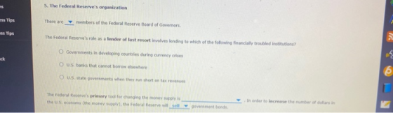 as 5. The Federal Reserves organization ass Tips There are members of the Federal Reserve Board of Governors. oss Tips The F