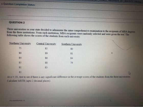 Jeju -- 155432 l&content id=_4663970_1&step=r Question Completion Status: QUESTION 2 Three universities in your state decided