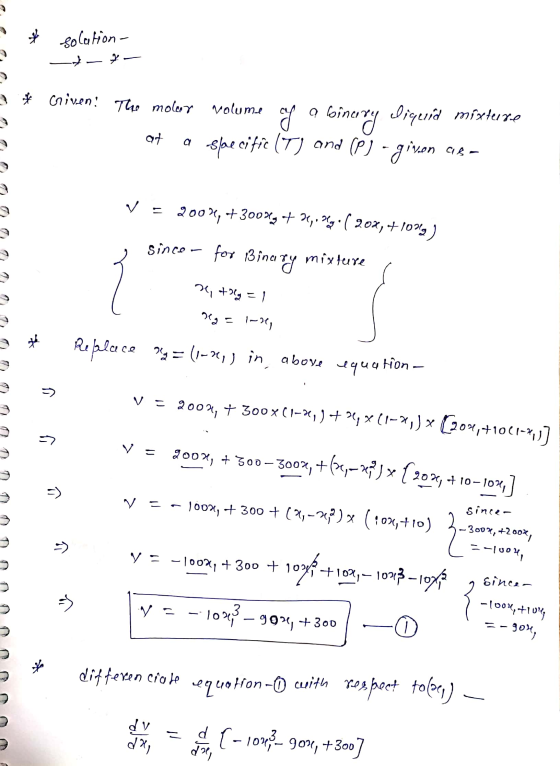 * Solution - a * Griven: The molar volume f o con binary liquid mixterre -spaecific (T) and (P) -given as - at ap V = 2003, +