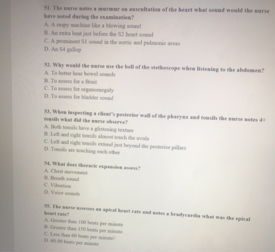 51. The nurse notes a murmur on auscultation of the heart what sound would the nurs have noted during the examination? A. A r