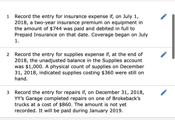 Record the entry for insurance expense if, on July 1, 2018, a two-year insurance premium on equipment in the amount of $744 w