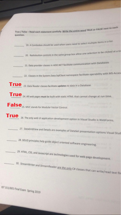 TRUE or FALSE next to each o True / False - Read e question each statement carefully. Write the entire word 19. A Combobox sh