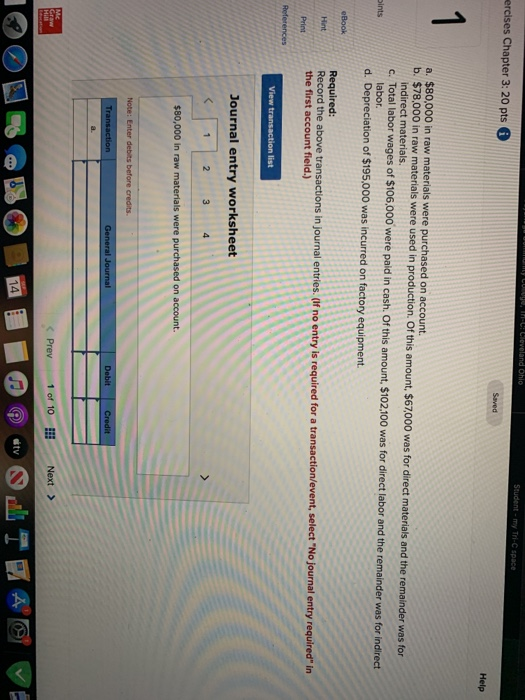 DU CU In-L! Lleveland Ohio Student - myTri-space ercises Chapter 3: 20 pts Help 1 a. $80,000 in raw materials were purchased