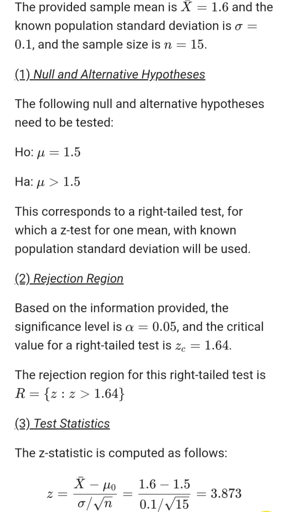 The provided sample mean is X = 1.6 and the known population standard deviation is o = 0.1, and the sample size is n = 15. (1