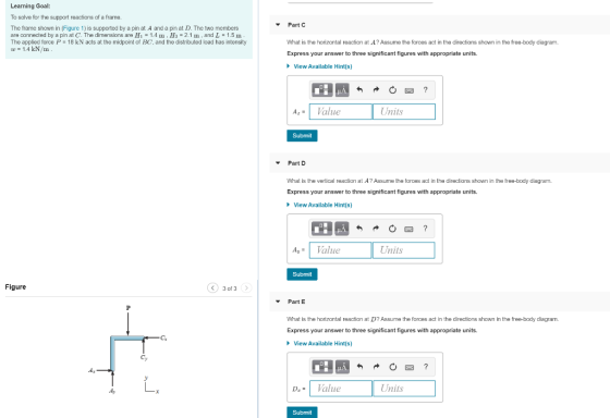 Learning Goal: To solve for the support reactions of a frame. The frame shown in (Figure 1) is supported by a pin at A and a