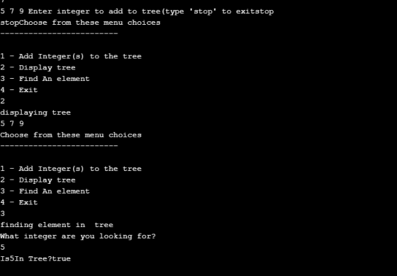 5 7 9 Enter integer to add to tree (type stop to exitstop stopChoose from these menu choices -- - --- --- --- --- --- - --
