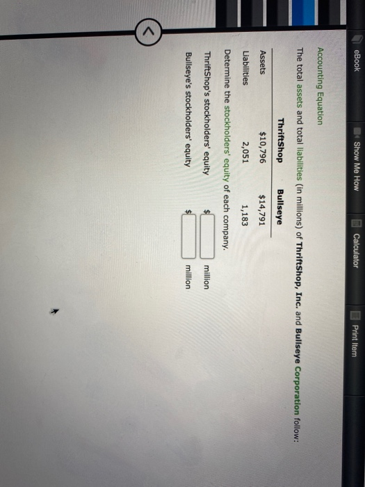 eBook Show Me How Calculator E Print Item Accounting Equation The total assets and total liabilities (in millions) of Thrifts