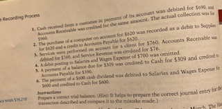5900 Recording Process Lahedrosa comer part of its account was debited for so A R e as creded for the same amount the actual