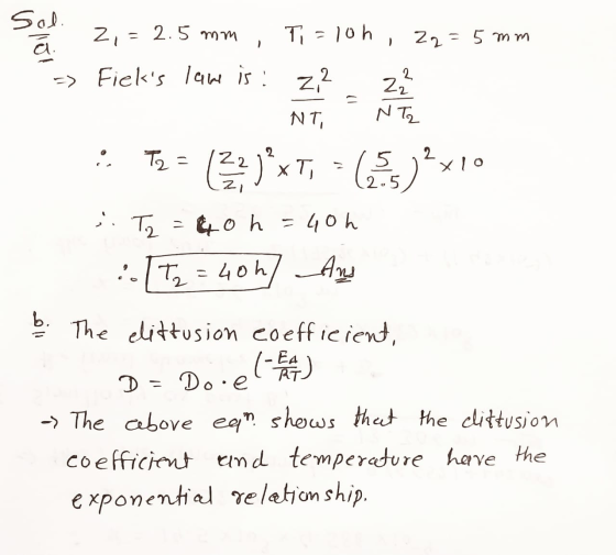 Sol ) a Sol 2,= 2.5mm Ti=10h , 22=5 mm => Fiels lawe is: 7,2 NT, NT2 22 2 T2 EXT, = (125)x10 Tz 40h = 40h : T₂ = 40h/ And b.
