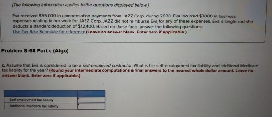 (The following information applies to the questions displayed below.) Eva received $55,000 in compensation payments from JAZZ