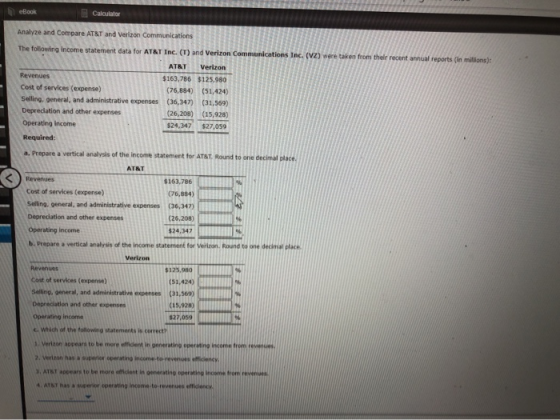 eBook Calculator Analyze and Compare AT&T and Verizon Communications The following income statement data for ATAT Inc. (l) an
