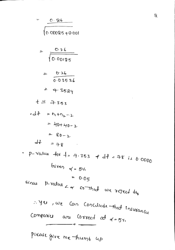 0.26 0.00025 +0.001 0.26 0.001 a 5 0.26 0.035 36 4. 3524 t~ 7.353 odt = nitr2-2 = 40+40-2 > 80-2 dt =78 p-value for t= 7.353