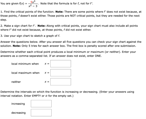 You are given f(x) = x² – 3 Note that the formula is for f, not for f. 1. Find the critical points of the function. Note: Th