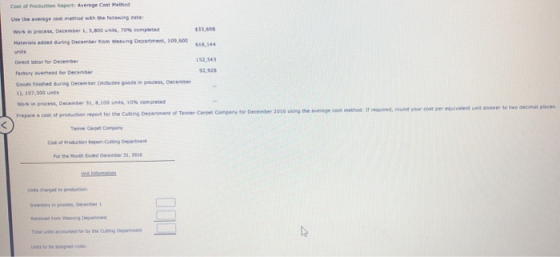 Cost of Proton Report: Avenge Cost Mathed Use the average cow method with the following was preces, December 1,000, 70 comple