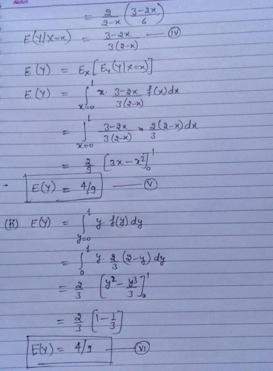 Notes (2-2) 3-2x 6. 2-1 E4/x=x) 3-2x 3(2-x) Ex [EGlx=] E7) %3D E() 73-2x f60dx %3D ala-x)dx 3-2x 3(2-x) (2x- E(Y) 4/9 (6) E)