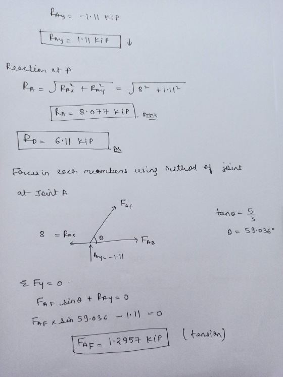 Ray= -lll kip Ray = Ill kip > Reaction at A RA=J RAY +RAY 82 +1112 RA= 8.077 kip Ro= 6ill kip Forces in each meambers using
