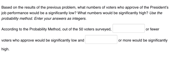 Based on the results of the previous problem, what numbers of voters who approve of the Presidents job performance would be