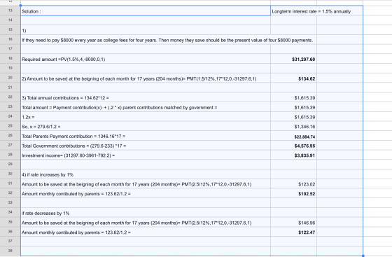 TZ 13 Solution : Longterm interest rate = 1.5% annually 14 151) If they need to pay $8000 every year as college fees for four