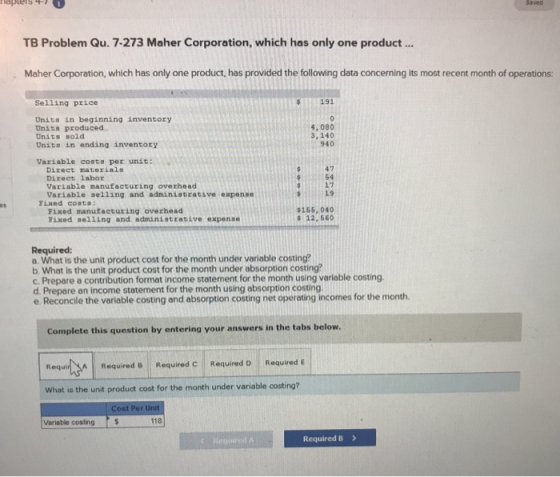 TIST TB Problem Qu. 7-273 Maher Corporation, which has only one product ... Maher Corporation, which has only one product, ha