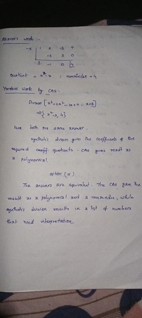 Aharons word -3 4 1 -3 3 1 quotient - remainder 4 Yardens cook by CAS Division [x3 + 2x² _ 32+4 , x+3] { x _x, 43 Here both
