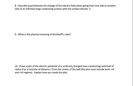 8. Describe quantitatively the change of the electric field when going from one side to another side of an infinitely large c