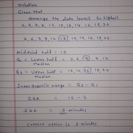 Solution -Given-thaf Amenge the data lowest to hisesh .9, 12, 13, 13 19 16, 19,2 26. 12 11313, [4, 6, 19, 29 mid Point hols 1