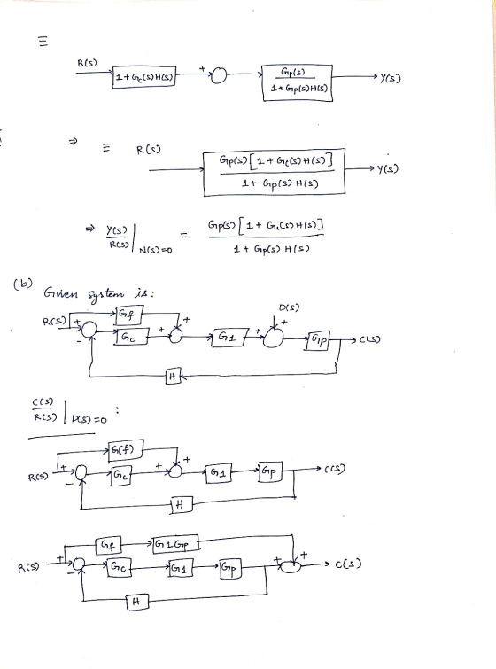 111 R(S) 1+GE(S) HCS) Gpls) 1+ Gpls) HIS) →y(s) > R(s) Gp(s)[1 + GC687 H (s)] 1+ Gpls) HIS) →y(s) * YCS) Gpso 1 + GeCs) H(s)]