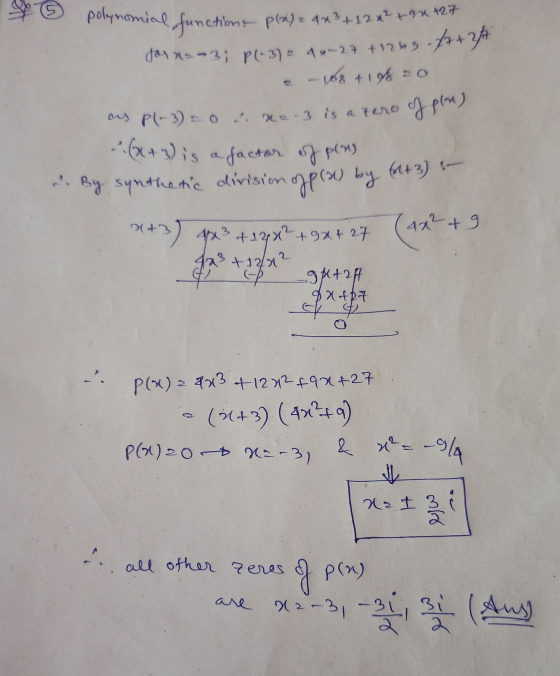 A polynomial function pla) = 4x3 +1242 +9* *27. for 2-3; pl.372 44-27 +1269./+24 -108 +1% =0 of plu) as pl-3) = 0 x 3 is a ze