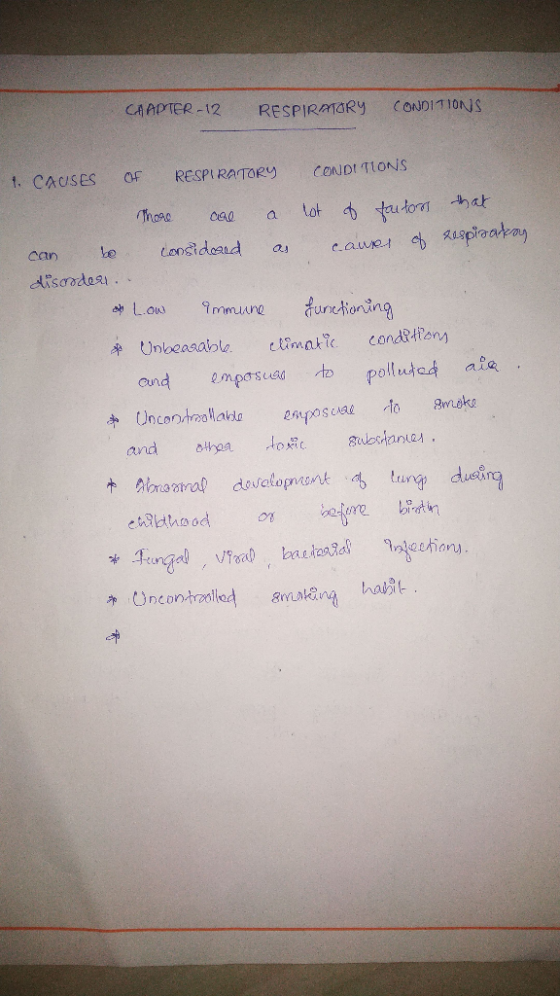 CHAPTER -12 RESPIRATORY CONDITIONS 4. CAUSES OF RESPIRATORY CONDITIONS There care a lot of touton that can be consideed as ca