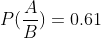 P(H) = 0.61