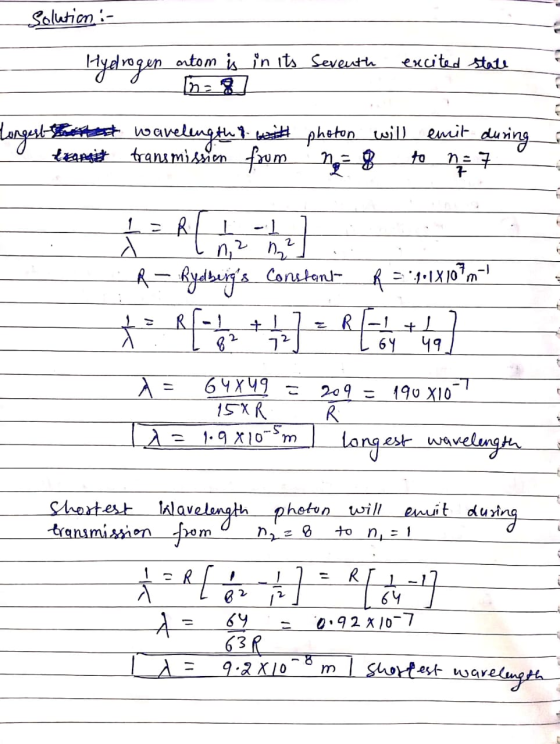 Solutim :- Seventh excited state Hyelrogen ontom is in its 0 [n=8 Longest Rated wavelength of with tramit transmission from p
