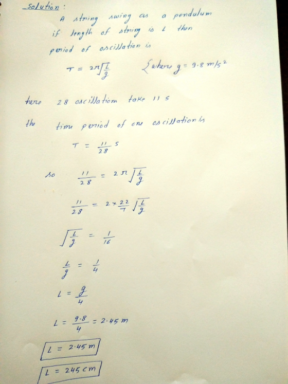 Solutio n hrny g 9-8 m/s ˊ啀 2. here 28 sc iahom takes the 2 S Bo 2. 8 9 2 8 9-8 .: 2.45 m L = 2,45 m L = 245 cm