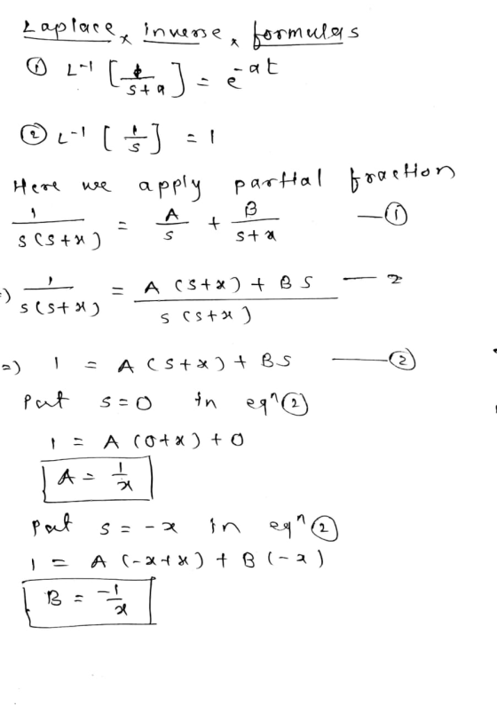 Laplace, inverse, formulas ® 2-1 [eta] = eat ©L CJ 1 Here we apply partial fraction sists] = + O =) sistem = A (5+x+ BS - 2 -