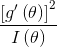 \frac{\left [ g'\left ( \theta \right ) \right ]^2}{I\left ( \theta \right )}