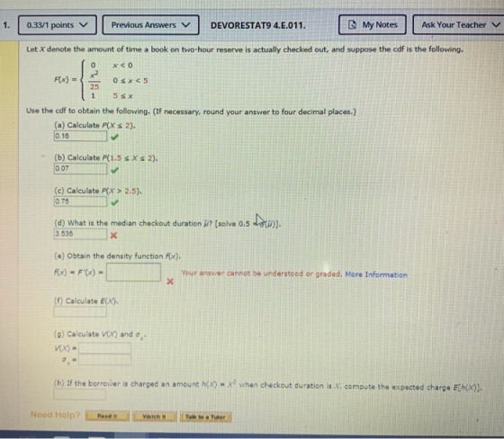 1. 0.33/1 points Previous Answers DEVORESTATO 4..011. My Notes Ask Your Teacher v Let X denote the amount of time a book on t