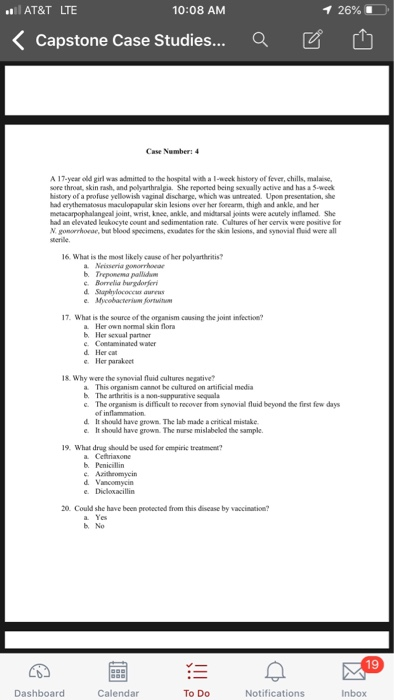 26% -), AT&T LTE 10:08 AM Capstone Case Studies.. Case Number: 4 A 17-year old girl was admitted to the hospital with a I-wec