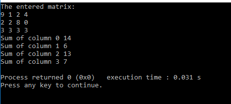 The entered matrix: 9 1 24 2 280 3 3 3 3 Sum of column 14 Sum of column 1 6 Sum of column 2 13 Sum of column 3 7 execution ti