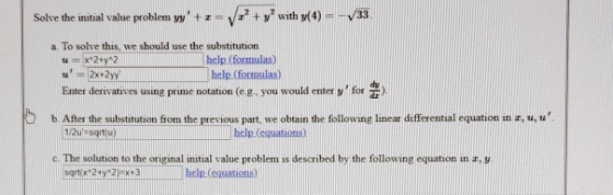 Solve the initial value problem yy + + y with y(4) - 33 a. To solve this, we should use the substitution u=x^2+y^2 help (for