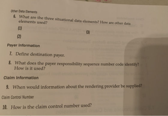 Other Data Elements 6. What are the three situational data elements? How are other data elements used? (3) (3) (2) Payer Info