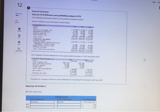 Required information Exercise 13-10 Efficiency and profitability analysis LO P3 The following information applies to the ques