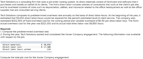 Tech Solutions is a consulting firm that uses a job-order costing system. Its direct materials consist of hardware and softwa